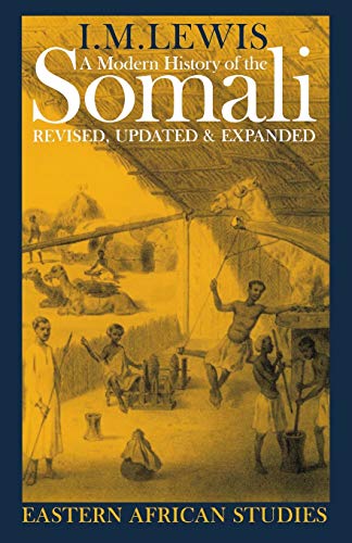 A MODERN HISTORY OF THE SOMALI  : NATION AND STATE IN THE HORN OF AFRICA PB